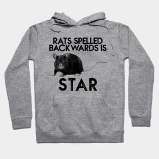 Rats Spelled Backwards Hoodie